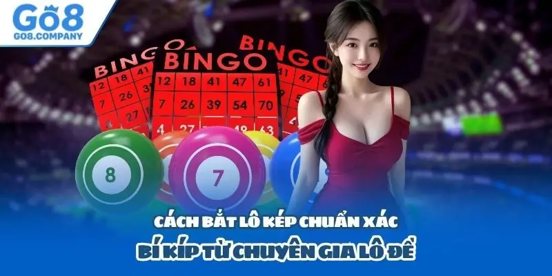 Cách Bắt Lô Kép